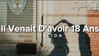 Dalida  Il Venait Davoir 18 ans Lyrics [upl. by Nol]