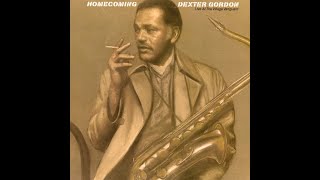 Dexter Gordon  Homecoming Full album [upl. by Also499]