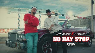 Lito Kairos amp F Silver  No Hay Stop REMIX Video Oficial [upl. by Gerstein]