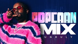 BEST OF POPCAAN MIX 2023 PARTY SHOT NEW MONEY UNRULY RAVE WEEDZ SETTINGS  KING JAMES [upl. by Rednasxela]