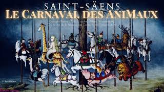 SaintSaëns  Le Carnaval des animaux The Carnival of The Animals 動物の謝肉祭 동물의 사육제 Georges Prêtre [upl. by Enitsyrhc]