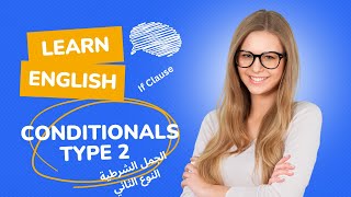 Conditionals  Type 2  If Clause 2  Unreal Present and Future  English Grammar Lesson [upl. by Noremmac651]