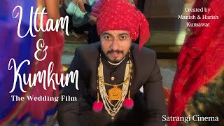 Uttam amp Kumkum  Marwadi Wedding Film  Rajasthani Wedding Highlights  Satrangi Cinema [upl. by Strage79]