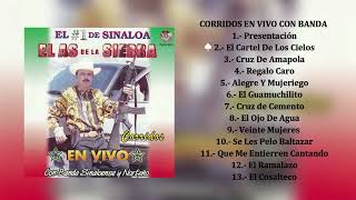 El As de la Sierra  Corridos En Vivo Con Banda Álbum Completo [upl. by Jenness32]