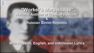 Workers Marseillaise  Anthem of Russian Provisional Government  With Lyrics [upl. by Voorhis]