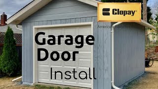 Single Garage Door Install  Clopay [upl. by Nuahsel]