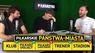 PIŁKARSKIE PAŃSTWA MIASTA Z JCOBEM 1 [upl. by Aztilem490]