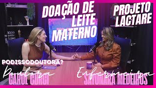 Projeto LACTARE  Banco de Doação de Leite Materno  PODISSODOUTORA podissodoutora [upl. by Alyce]