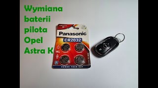 Wymiana baterii w kluczyku  pilocie   Opel Astra K [upl. by Cherian932]