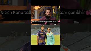 Nitish Rana about his ideol cricketer 🥰 nitishrana gautamgambhir indiancricketteam shortvideo [upl. by Kitchen]