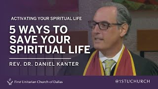 5 spiritual disciplines for Unitarian Universalists  Rev Dr Daniel Kanter  012124 UU Sermon [upl. by Marleen]