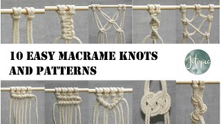 10 Easy MACRAME KNOTS and PATTERNS  Tutorial [upl. by Esiocnarf865]