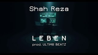 Shah Reza  Leben prod Ultim8 Beatz Official Video [upl. by Arahs]