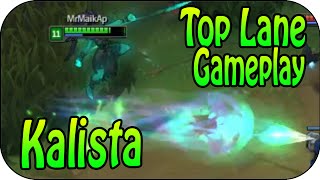 League of Legends  KALISTA TOP Lane Full Gameplay [upl. by Tavy]