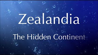 Zealandia The Hidden Continent [upl. by Eibbor]