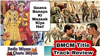 Bade Miyan Chote Miyan Title Track Song Review By Surya Featuring Akshay Kumar Tiger Shroff [upl. by Flanigan837]