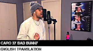 Caro by Bad Bunny ENGLISH TRANSLATION [upl. by Oznarol]