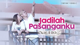 Vagetoz  Jadilah Pasanganku Official Music Video  OST Kisah Cinta Anak Tiri [upl. by Demodena]