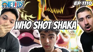 WHO SHOT SHAKA  ONE PIECE EPISODE 1110 REACTION [upl. by Ahgiela9]