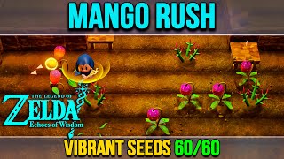 Mango Rush Vibrant Seeds 6060 Zelda Echoes of Wisdom [upl. by Derby774]