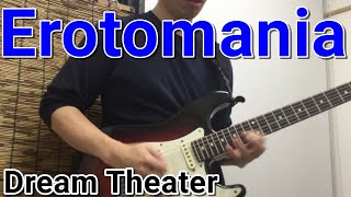 『EROTOMANIA』DREAM THEATERCover by Masahiro Higuchi樋口征宏 弾いてみた [upl. by Notnats]