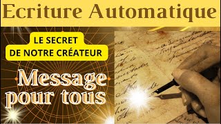 🕊️ÉCRITURE AUTOMATIQUE 🕊️ Le secret de notre créateur ✨ MESSAGE UNIVERSEL 🌟 [upl. by Blalock]