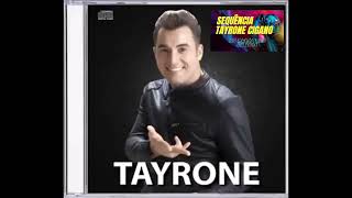 Tayrone Cigano 2016 CD COMPLETO [upl. by Enyala]