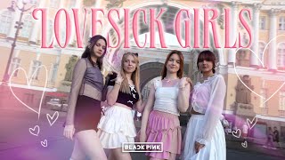 KPOP IN PUBLIC  ONE TAKE  BLACKPINK 블랙핑크  LOVESICK GIRLS dance cover by LOVELIGHT [upl. by Madlen]