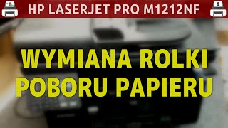 HP LASERJET PRO M1212NF 🖨️ Wymiana rolki poboru papieru [upl. by Franzoni]