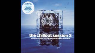 Ministry Of Sound  The Chillout Session 2 CD2 UK Release Cat MOSCD20 [upl. by Ykcor342]