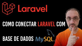 Laravel  Como Ligar Laravel ao MySQL [upl. by Peterec877]