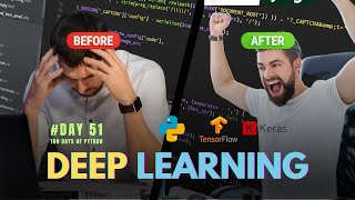 Deep Learning with TensorFlow and Keras  100 Days of Python Day 51 [upl. by Nageem207]