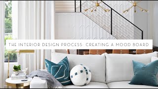 The Interior Design Process Creating A Mood Board [upl. by Alekat846]