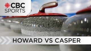 Penticton Curling Classic 2023 Sheet C  Howard vs Casper  CBC Sports [upl. by Ecyar]