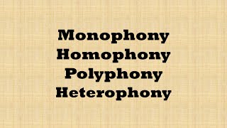 Music Texture Song Monophony Homophony Polyphony Heterophony [upl. by Deeann]