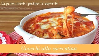 Gnocchi alla sorrentina  Un primo piatto gustoso e saporito [upl. by Levania]