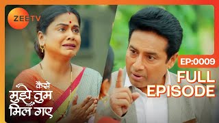 Jayesh ने ठुकराई Bhavani की Request  Kaise Mujhe Tum Mil Gaye  Full Episode 9  Zee TV [upl. by Pearline]