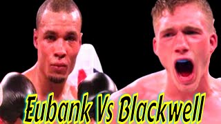 Eubank Against Blackwell Full Fight Highlights [upl. by Hutner]