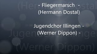 Fliegermarsch  Jugendchor Illingen  Werner Dippon [upl. by Sherborn]