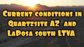 Current conditions in LaPosa south LTVA and Quartzsite AZ [upl. by Nosretep144]