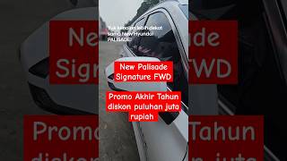 New Palisade Signature FWD Promo akhir tahun hubungi 081219960799 palisade hyundaiindonesia [upl. by Airak]