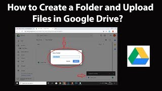 How to Create a Folder and Upload Files in Google Drive [upl. by Oek]