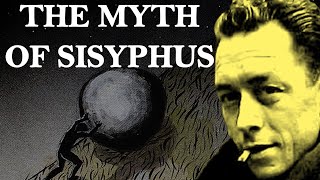 The Myth of Sisyphus  Albert Camus [upl. by Imat328]