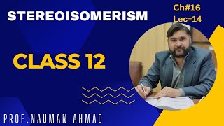 STEREOISOMERISM  CHEMISTRY CLASS 12 CHAPTER 16 HYDROCARBONS FBISE [upl. by Levitt279]