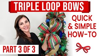 Level Up Your Decor Easy Triple Loop Bows  Part 3 of the ONLY BowMaking Tutorials YOU WILL NEED [upl. by Aiuqcaj]