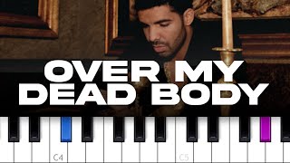 Drake  Over My Dead Body piano tutorial [upl. by Anerev]