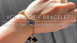 How to Try On The VCA 5 Motif Bracelet in Different Lengths  Removing Links [upl. by Aneekan]