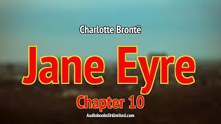 Jane Eyre Audiobook Chapter 10 [upl. by Harriman]