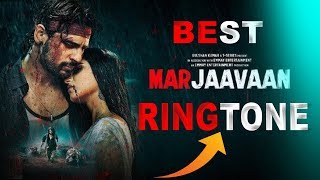 Marjaavaan Ringtone  Best Part Of Marjaavaan RingtoneJubin Nautiyal  Dowload Link In Description [upl. by Mali727]