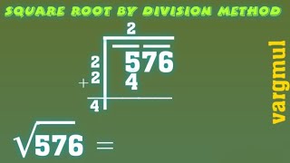 Find Square Root of 576 by division method 576 ka Vargmul √576 [upl. by Gian]